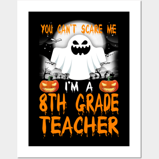 I'm a 8th Grade Teacher Halloween Posters and Art